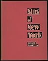 Sins of New York as "Exposed" by the Police Gazette by Edward Van Every