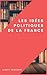 Les idées politiques de la ...