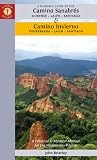 A Pilgrim's Guide to the Camino Sanabrés & Camino Invierno: Ourense or Ponferrada ― Lalín ― Santiago