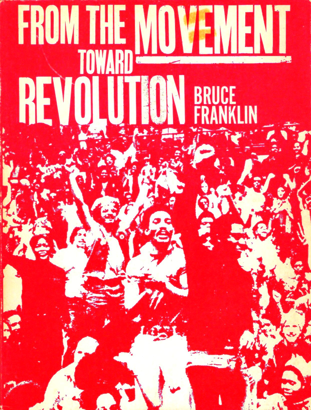 From the Movement Toward Revolution (Paperback)
