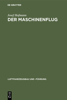 Der Maschinenflug: Seine bisherige Entwicklung und seine Aussichten