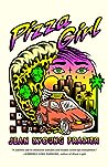 Pizza Girl by Jean Kyoung Frazier