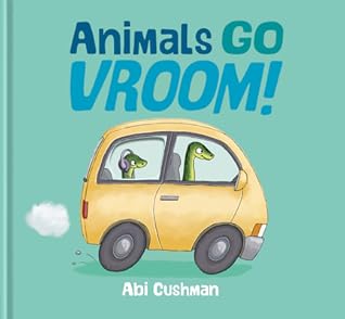 Animals Go Vroom!
