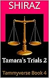 Tamara's Trials 2: Tammyverse Book 4