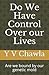 Do We Have Control Over our...