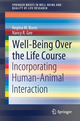 Well-Being Over the Life Course: Incorporating Human–Animal Interaction