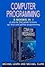 Computer Programming: 3 BOOKS IN 1 A step by step guide to learn sql, linux and python programming