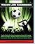 Vincere Alle Scommesse: Guida Pratica Su Come Guadagnare Grazie Al Trading Sportivo. Scopri i Migliori Sistemi Per Vincere Al Calcio Scommesse. Metodi ... Con il Betting Online. (Italian Edition)