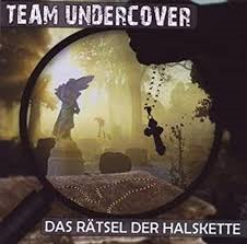 Das Rätsel der Halskette (Team Undercover #2)