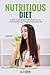 Nutritious Diet: A Guide to Take balanced diet. Avoid junk and processed food. Live a happy and successful life