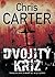 Dvojitý kříž (Robert Hunter, #1)