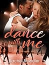 Dance with Me by Rachel Bowdler
