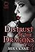 Distrust of the Dragons : A...