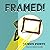 Framed! (Framed #1)