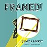 Framed! by James Ponti