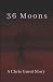 36 Moons