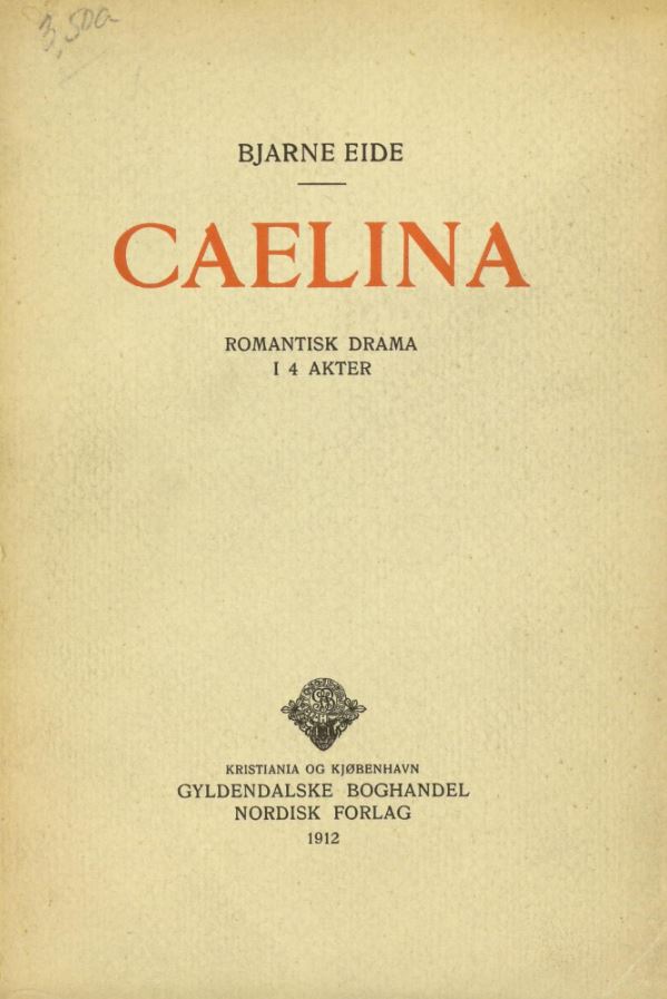 Caelina: romantisk drama i 4 akter