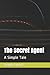 The Secret Agent: A Simple Tale