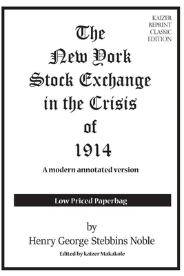 The New York Stock Exchange in the Crisis of 1914: A modern financial republication