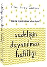 Sadeliğin Dayanıl...