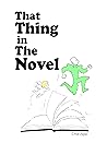 That Thing in the Novel Book cover for That Thing in the Novel