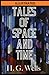 Tales of Space and Time Illustrated