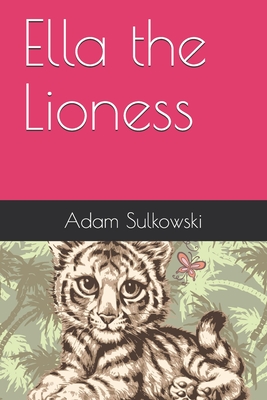 Ella the Lioness
