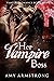 Her Vampire Boss (Vampire Romance Book 1)