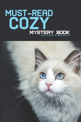 Must-read Cozy Mystery Book- Cat Catch A Murderer: Types Of Cozy Mysteries
