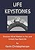 Life Keystones by Kevin Christopherson