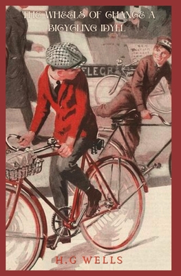 The Wheels Of Chance A Bicycling Idyll