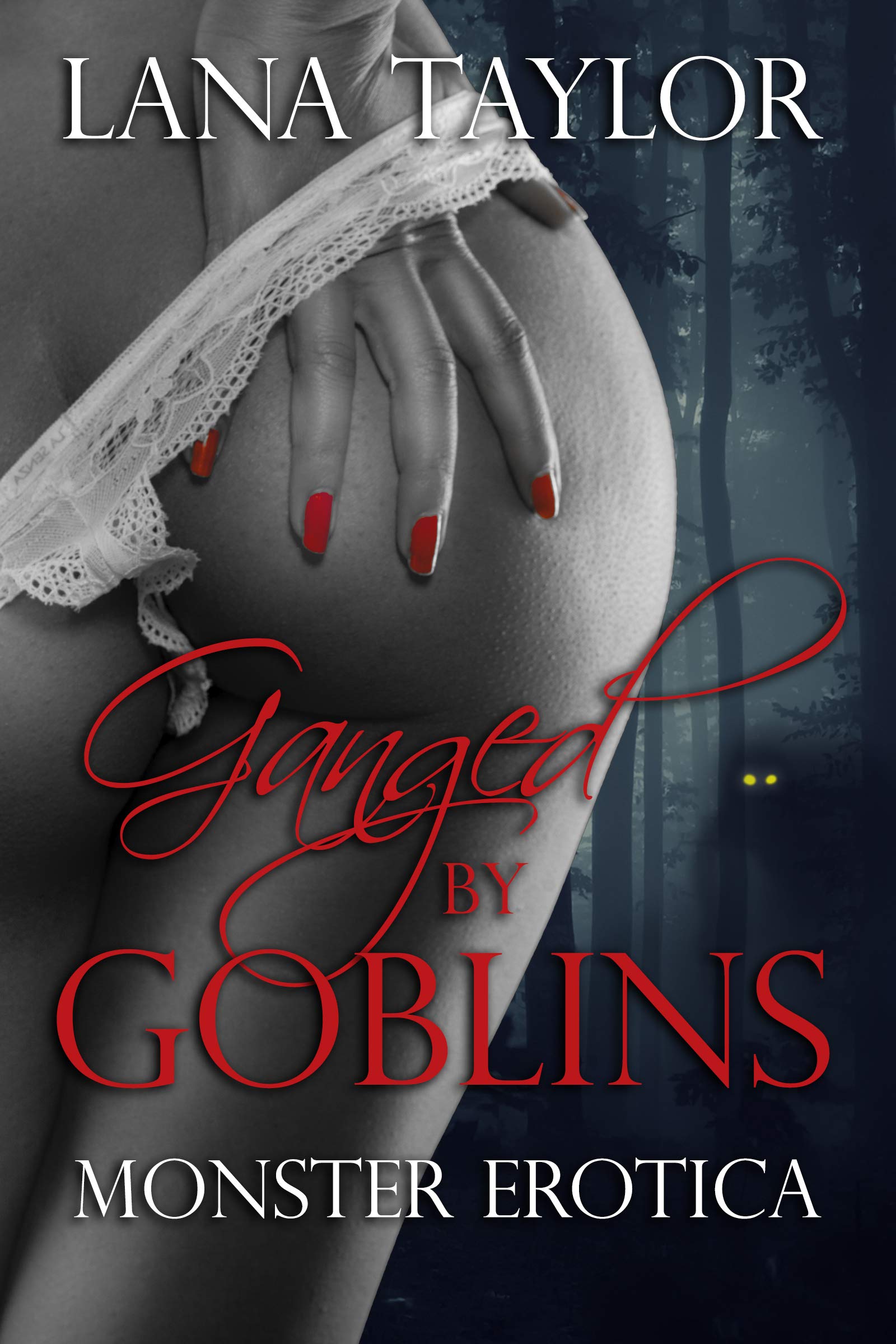 Ganged by Goblins (Kindle Edition)