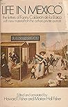 Life in Mexico: The Letters of Fanny Calderón de la Barca