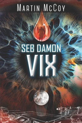 Portada de Seb Damon. Vix, de Martin McCoy