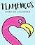 Flamencos Libro de Colorear...