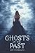 Ghosts of the Past: 2019 An...