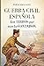 Guerra civil española. Los libros que nos la contaron by Fernando Calvo González-Reg...