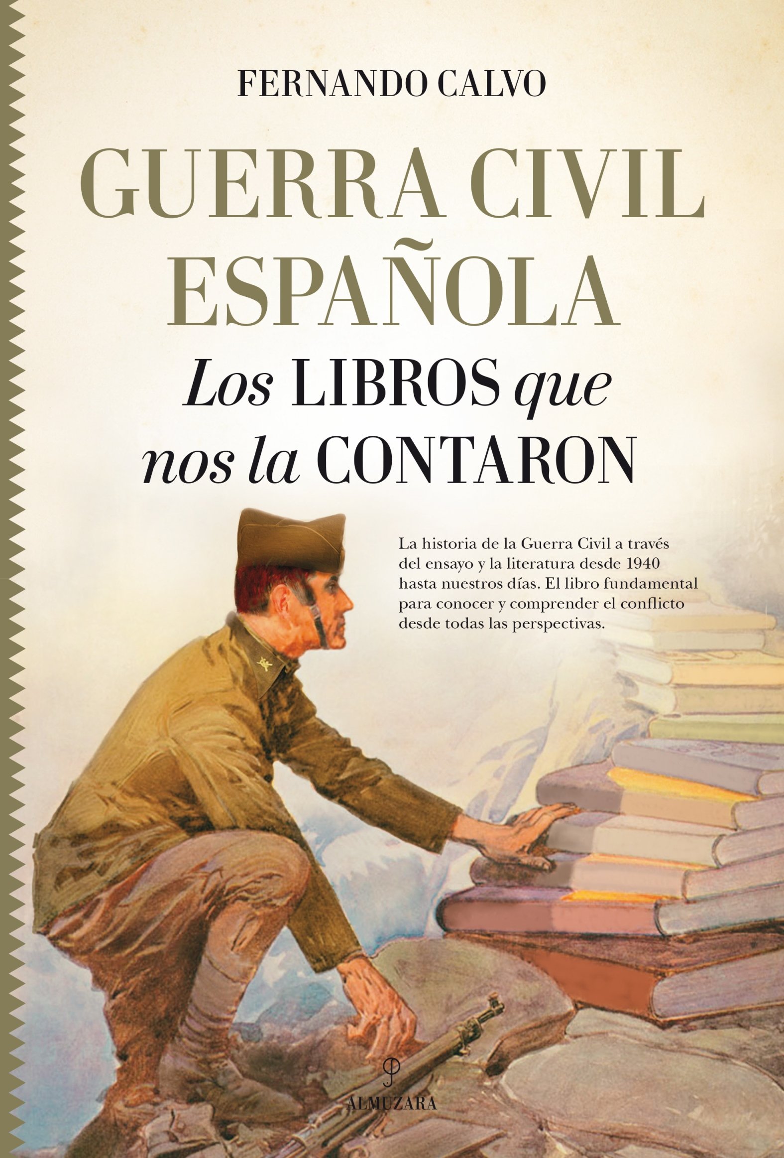 Guerra civil española. Los libros que nos la contaron (Spanish Edition)