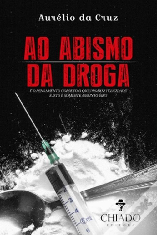 Ao Abismo da Droga
