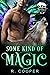 Some Kind of Magic (Being(s) in Love)