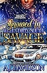 Snowed In with a Dirty South Savage Book cover for Snowed In with a Dirty South Savage