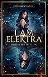 I am Elektra by Christian Handel
