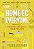 Home Ec for Everyone by Sharon Bowers