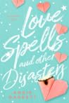 Love Spells and Other Disasters by Angie Barrett