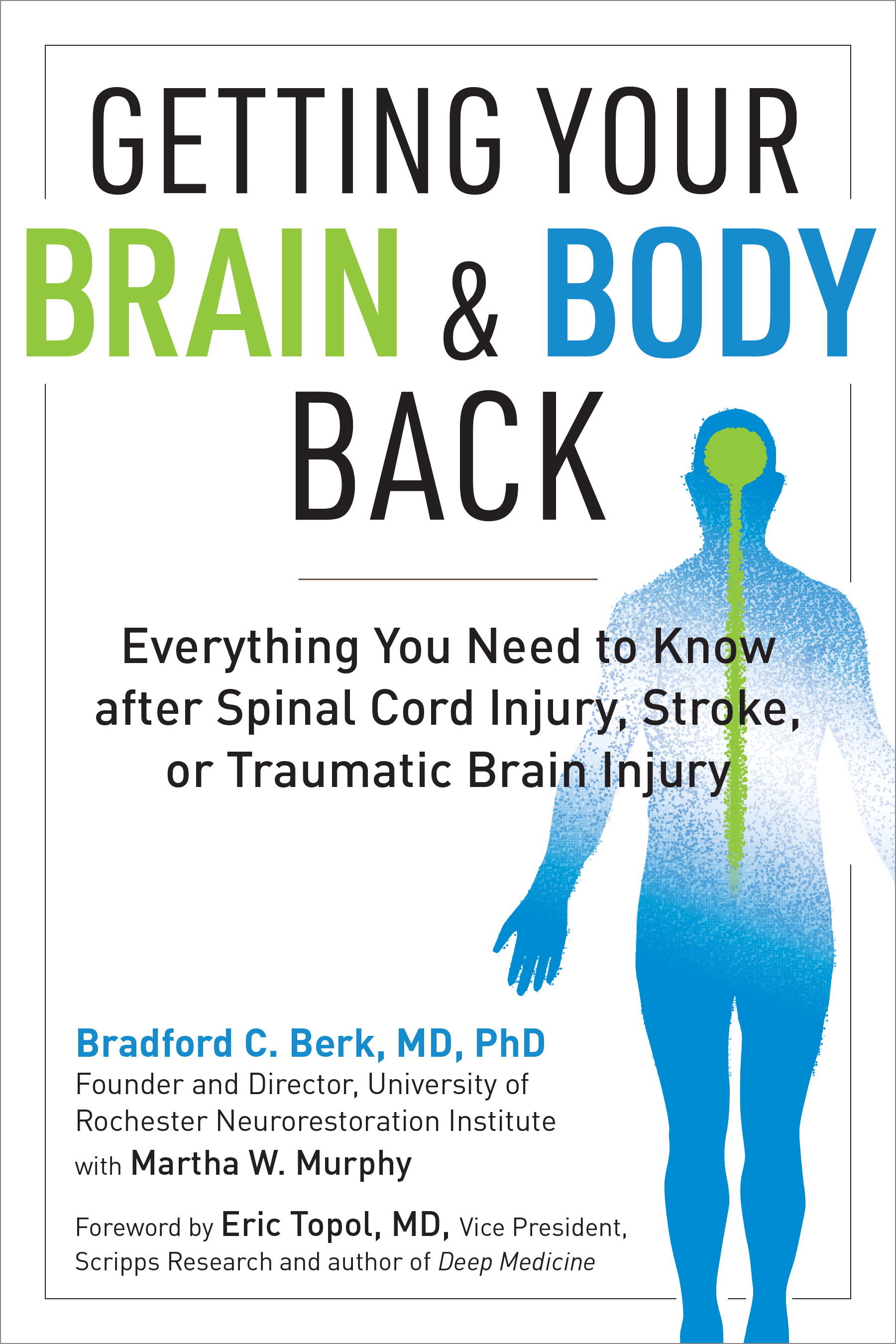 pdf download Back to Life: A Guide for Optimal Recovery from Spinal Cord Injury, Stroke, and Traumatic Brain Injury