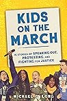 Kids on the March by Michael Long Kids on the March by Michael Long