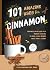101 Amazing Uses for Cinnamon by Nancy Chen 101 Amazing Uses for Cinnamon by Nancy Chen
