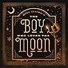 The Boy Who Loved the Moon by Rino Alaimo