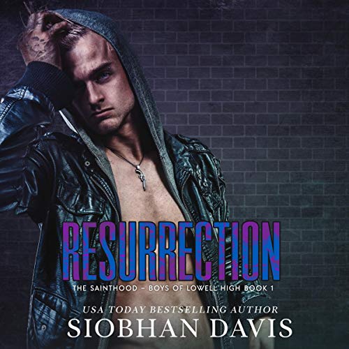 Read Resurrection (The Sainthood - Boys of Lowell High #1)