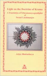 Light on the Doctrine of Krama: A Translation of Srikramanaya-Pradipika of Swami Lakshmanjoo